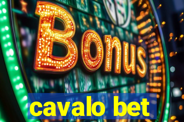 cavalo bet